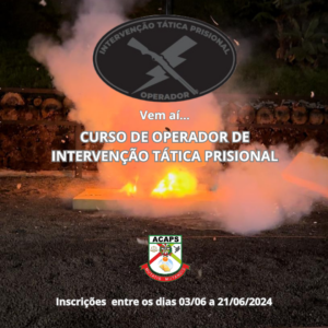 Acaps anuncia inscrições para o curso de Operador de Intervenção Tática Prisional